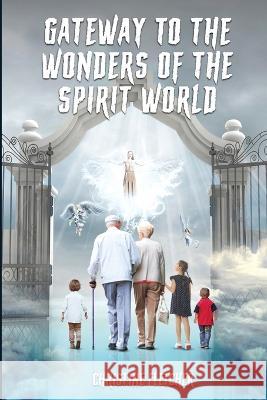 Gateway to the Wonders of the Spirit World Christine Fletcher 9781916540439 Christine Fletcher Psychic Medium - książka