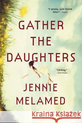 Gather the Daughters Jennie Melamed 9780316463683 Back Bay Books - książka