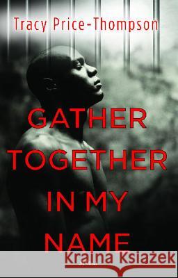 Gather Together In My Name Tracy Price-Thomspon 9781416533047 Atria Books - książka