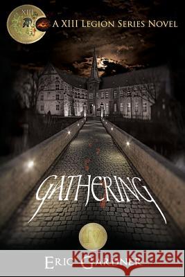 Gathering Eric Gardner 9781545466582 Createspace Independent Publishing Platform - książka