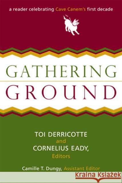 Gathering Ground: A Reader Celebrating Cave Canem's First Decade Derricotte, Toi 9780472069248 University of Michigan Press - książka