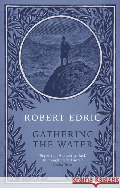 Gathering The Water Robert Edric 9780552999748 TRANSWORLD PUBLISHERS LTD - książka