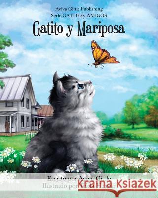 Gatito y Mariposa Tekla Huszár, Aviva Gittle 9781500314316 Createspace Independent Publishing Platform - książka