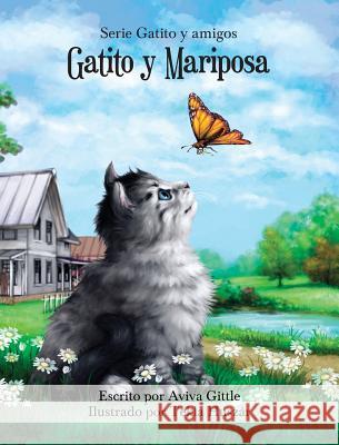 Gatito y Mariposa Gittle, Aviva 9781942736158 Aviva Gittle Companies, LLC - książka