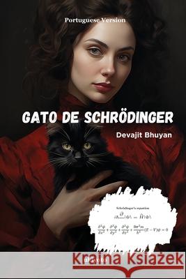Gato de Schr?dinger Devajit Bhuyan 9789360163952 Ukiyoto Publishing - książka