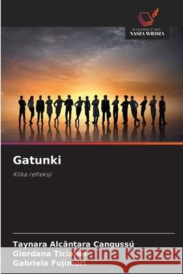 Gatunki Alcântara Cangussú, Taynara, Ticianel, Giordana, Fujimori, Gabriela 9783330800571 Wydawnictwo Nasza Wiedza - książka