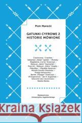 Gatunki cyfrowe 2. Historie mówione Piotr Marecki 9788323353546 Wydawnictwo Uniwersytetu Jagiellońskiego - książka