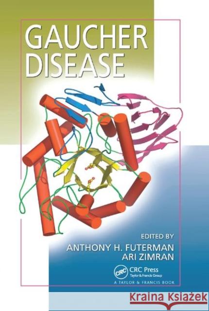 Gaucher Disease Anthony H. Futerman Ari Zimran 9780367390617 CRC Press - książka