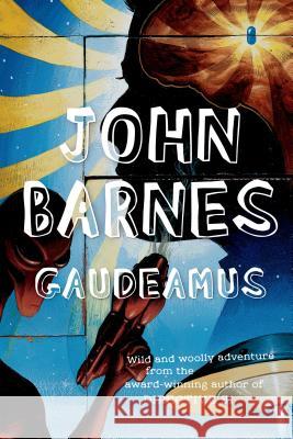 Gaudeamus John Barnes 9780765311986 Tor Books - książka