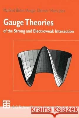 Gauge Theories of the Strong and Electroweak Interaction Manfred B Ansgar Denner Hans Joos 9783322801623 Vieweg+teubner Verlag - książka