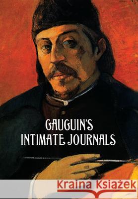 Gauguin's Intimate Journals Paul Gaugin Paul Gauguin 9780486294414 Dover Publications - książka