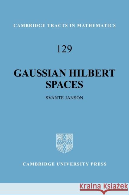 Gaussian Hilbert Spaces Svante Janson 9780521057202 Cambridge University Press - książka