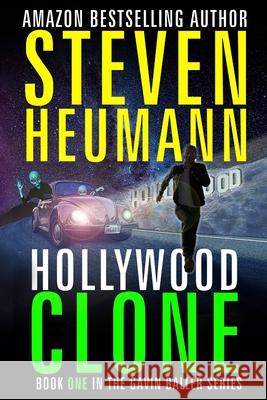 Gavin Baller Book 1: The Hunt for the Hollywood Clone Steven Heumann 9781797673608 Independently Published - książka