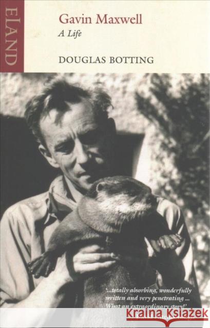 Gavin Maxwell: A Life Botting, Douglas 9781780601069  - książka
