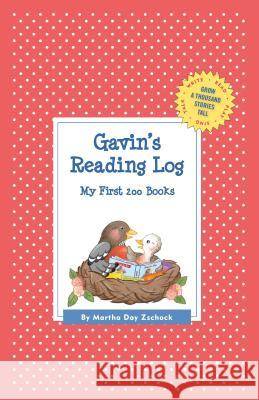 Gavin's Reading Log: My First 200 Books (GATST) Martha Day Zschock 9781516225873 Commonwealth Editions - książka