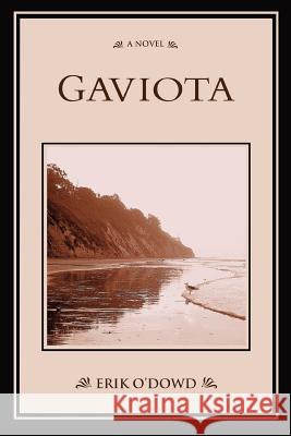 Gaviota Erik O'Dowd 9780595410392 iUniverse - książka