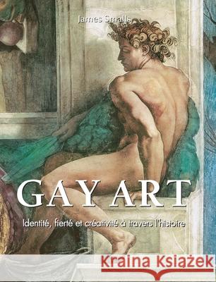 Gay Art James Smalls 9781639196548 Parkstone Press USA, Limited - książka