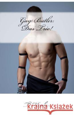 Gay Butler: Das Trio! T. Hopkin 9781507705476 Createspace Independent Publishing Platform - książka