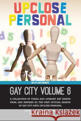 Gay City: Volume 6: UpClose Personal Kovar, Vincent 9781502710390 Createspace - książka