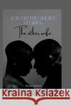 Gay erotic short stories: The other wife Erick Cohen   9798355043872 Independently Published