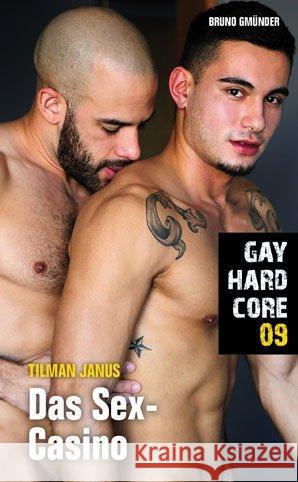 Gay Hardcore - Das Sex-Casino Janus, Tilman 9783959852470 Gmünder - książka