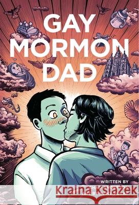 Gay Mormon Dad Chad Anderson Remy Burke 9781637790984 Graphic Mundi - książka