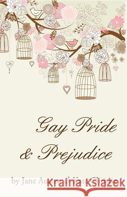 Gay Pride and Prejudice Kate Christie Jane Austen 9780985367701 Second Growth Books - książka
