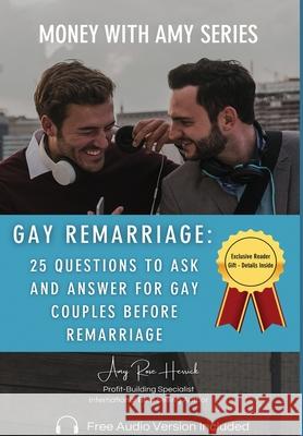 Gay Remarriage Amy Rose Herrick 9781960427427 Amy Rose Herrick - książka