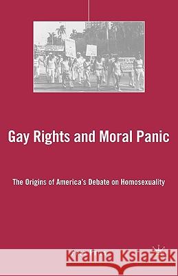 Gay Rights and Moral Panic: The Origins of America's Debate on Homosexuality Fejes, F. 9781403980694 Palgrave MacMillan - książka