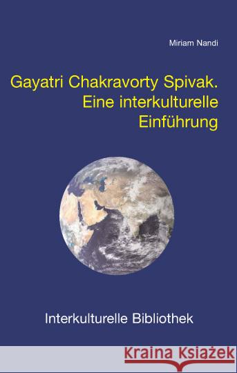 Gayatri Chakravorty Spivak : Eine interkulturelle Einführung Nandi, Miriam 9783883092492 Bautz - książka