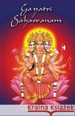 Gayatri Sahasranam Swami Satyananda Saraswati, Shree Maa 9781877795572 Temple of the Divine Mother, Inc. - książka