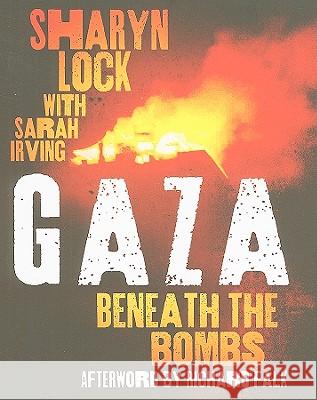 Gaza: Beneath the Bombs Lock, Sharyn 9780745330242  - książka