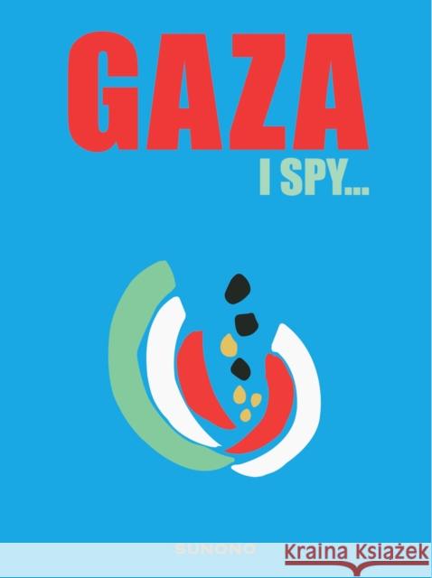 Gaza: I Spy  9781913509668 SUNONO PUBLISHING LTD - książka