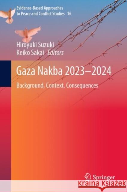 Gaza Nakba 2023–2024: Background, Context, Consequences  9789819748679 Springer - książka