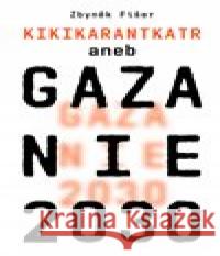 Gazanie 2030 Zbyněk Fišer 9788072278763 Druhé město - książka