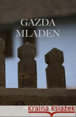 Gazda Mladen Borisav Stankovic 9781916918603 Globland Books - książka