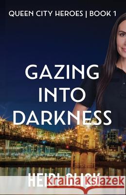 Gazing into Darkness Heidi Glick 9781649174901 Scrivenings Press LLC - książka