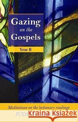 Gazing on the Gospels: Year B Dimond, Judith 9780281060603 SPCK PUBLISHING - książka