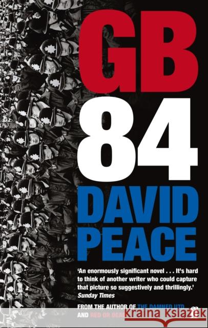 GB84: The classic novel about the miners' strike David (Author) Peace 9780571314874 Faber & Faber - książka