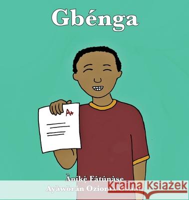 Gbénga Anike Fatunase, Ozioma Osanu 9781948960243 Onwuemene Publishing Group, L.L.C. - książka