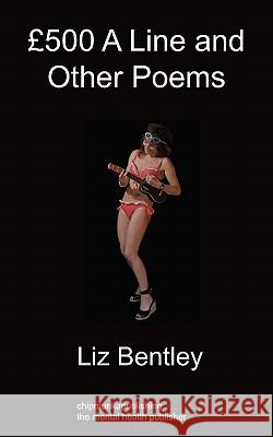 GBP500 a Line and Other Poems Liz Bentley 9781849913317 Chipmunkapublishing - książka