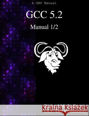 GCC 5.2 Manual 1/2 Community, Gcc Development 9789888381098 Samurai Media Limited - książka