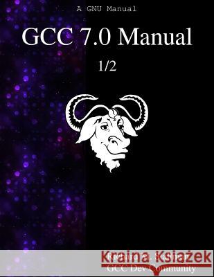 GCC 7.0 Manual 1/2 Community, Gcc Dev 9789888406913 Samurai Media Limited - książka