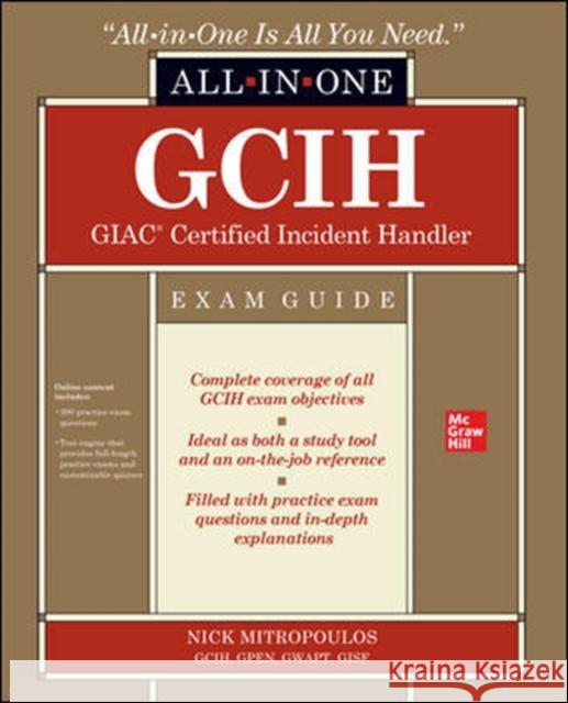 GCIH GIAC Certified Incident Handler All-in-One Exam Guide Nick Mitropoulos 9781260461626 McGraw-Hill Education - książka