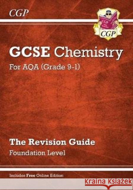 GCSE Chemistry AQA Revision Guide - Foundation includes Online Edition, Videos & Quizzes CGP Books 9781789083224 Coordination Group Publications Ltd (CGP) - książka