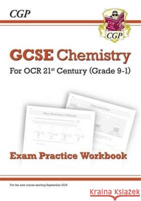 GCSE Chemistry: OCR 21st Century Exam Practice Workbook CGP Books 9781782945062 COORDINATION GROUP PUBLISHING - książka