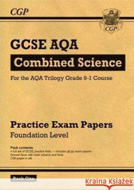 GCSE Combined Science AQA Practice Papers: Foundation Pack 1 CGP Books 9781782948292 Coordination Group Publications Ltd (CGP) - książka