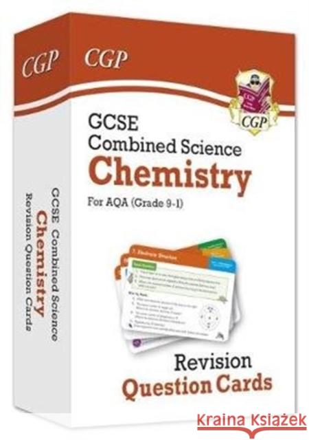 GCSE Combined Science: Chemistry AQA Revision Question Cards CGP Books 9781789080568 Coordination Group Publications Ltd (CGP) - książka