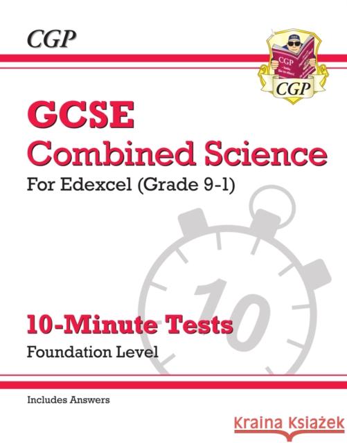 GCSE Combined Science: Edexcel 10-Minute Tests - Foundation (includes Answers) CGP Books 9781789080742 Coordination Group Publications Ltd (CGP) - książka