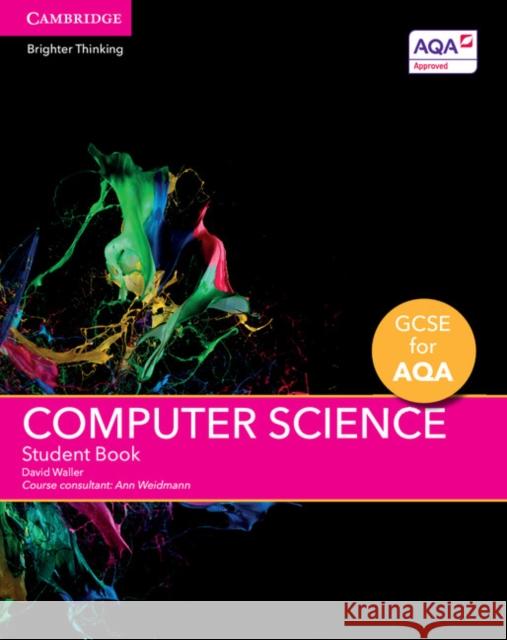 GCSE Computer Science for AQA Student Book David Waller, Ann Weidmann 9781316504048 Cambridge University Press - książka